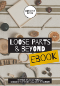 Loose Parts & Beyond (eBook)